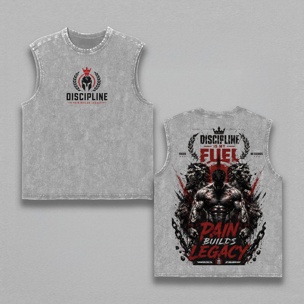 Discipline Is My Fuel Pain Builds Legacy Vintage Washed Tank Top